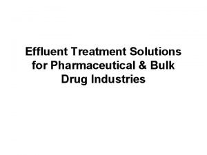 Effluent Treatment Solutions for Pharmaceutical Bulk Drug Industries