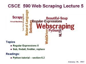 CSCE 590 Web Scraping Lecture 5 Topics n