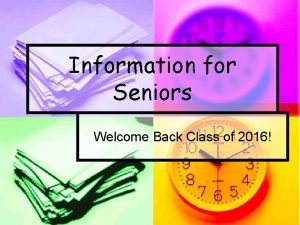 Welcome back seniors