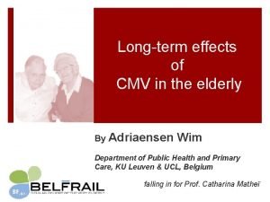 Longterm effects of CMV in the elderly By