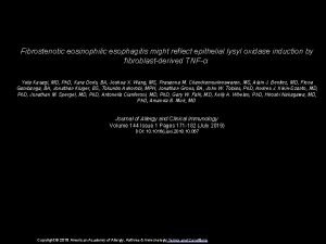 Fibrostenotic eosinophilic esophagitis might reflect epithelial lysyl oxidase