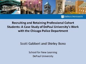 Recruiting and Retaining Professional Cohort Students A Case