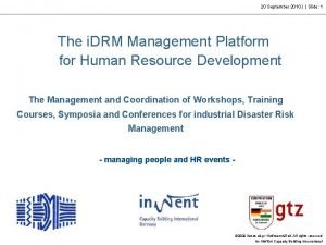 20 September 2010 Slide 1 The i DRM