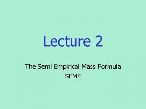 Semi empirical mass formula calculator