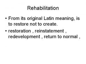 Importance of rehabilitation ppt