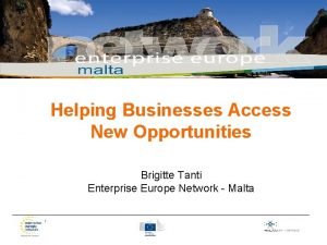 Helping Businesses Access New Opportunities Brigitte Tanti Enterprise