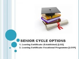 Lce leaving cert Lce leaving cert