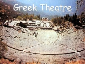 Greek theatre festivals Greek theatre festivals