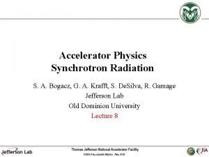 Accelerator Physics Synchrotron Radiation S A Bogacz G