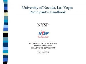 University of Nevada Las Vegas Participants Handbook NYSP