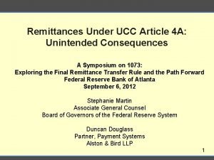 Remittances Under UCC Article 4 A Unintended Consequences