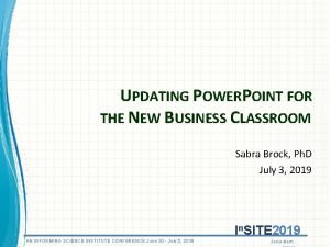 UPDATING POWERPOINT FOR THE NEW BUSINESS CLASSROOM Sabra