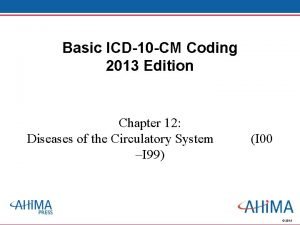 Basic ICD10 CM Coding 2013 Edition Chapter 12