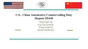 U S China Automotive Countervailing Duty Dispute DS