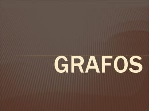 GRAFOS APLICACIN DE GRAFOS LA TEORA DE GRAFOS