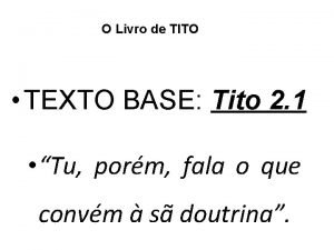 O Livro de TITO TEXTO BASE Tito 2