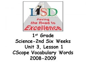 1 st Grade Science2 nd Six Weeks Unit