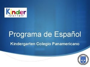 Programa de Espaol Kindergarten Colegio Panamericano S SECUENCIA