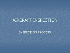 Aircraft phase inspection Aircraft phase inspection