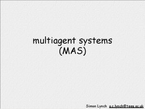 multiagent systems MAS Simon Lynch s c lynchtees