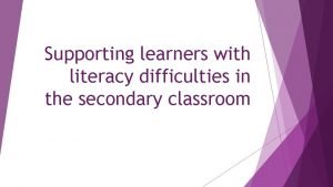 Supporting learners with literacy difficulties in the secondary