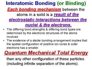 Atomic structure and interatomic bonding