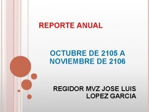 REPORTE ANUAL OCTUBRE DE 2105 A NOVIEMBRE DE