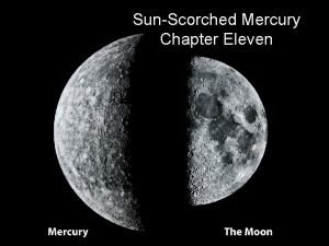 SunScorched Mercury Chapter Eleven ASTR 111 003 Lecture