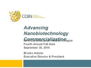 Advancing Nanobiotechnology Commercialization ISPE CarolinaSouth Atlantic Chapter Fourth