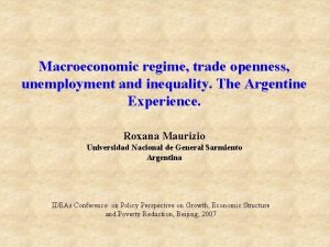 Macroeconomic regime trade openness unemployment and inequality The