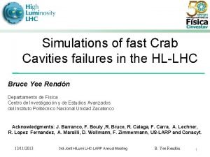 Simulations of fast Crab Cavities failures in the