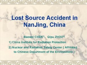 Lost Source Accident in Nan Jing China Baowei