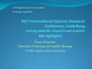 AFT Big Research Conversation Tavistock April 2017 International
