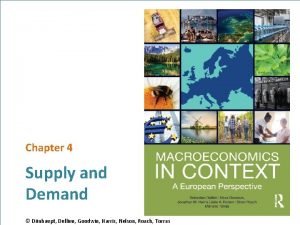 Chapter 4 Supply and Demand Dnhaupt Dullien Goodwin