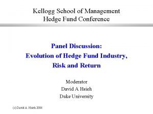 Kellogg School of Management Hedge Fund Conference Panel