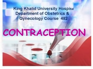 King Khalid University Hospital Department of Obstetrics Gynecology