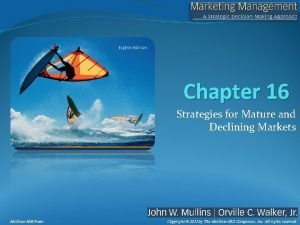 Strategies for mature and declining markets
