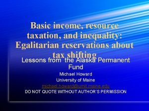 Basic income resource taxation and inequality Egalitarian reservations