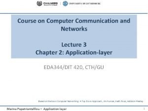 Course on Computer Communication and Networks Lecture 3