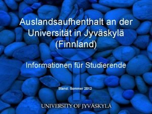 Auslandsaufhenthalt an der Universitt in Jyvskyl Finnland Informationen