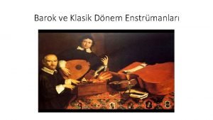 Barok dönem enstrümanları Barok dönem enstrümanları