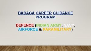 BADAGA CAREER GUIDANCE PROGRAM DEFENCE INDIAN ARMY NAVY