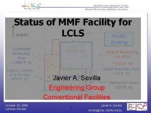 Status of MMF Facility for LCLS MMF Facility