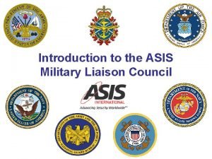 Introduction to the ASIS Military Liaison Council Military