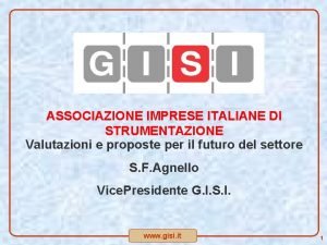 ASSOCIAZIONE IMPRESE ITALIANE DI STRUMENTAZIONE Valutazioni e proposte