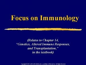 Focus on Immunology Relates to Chapter 14 Genetics