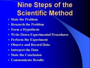Nine steps of the scientific method