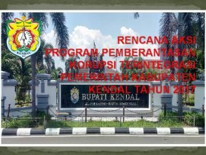 RENCANA AKSI PROGRAM PEMBERANTASAN KORUPSI TERINTEGRASI PEMERINTAH KABUPATEN