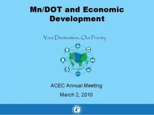 MnDOT and Economic Development ACEC Annual Meeting March