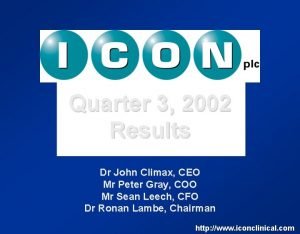 Quarter 3 2002 Results Dr John Climax CEO